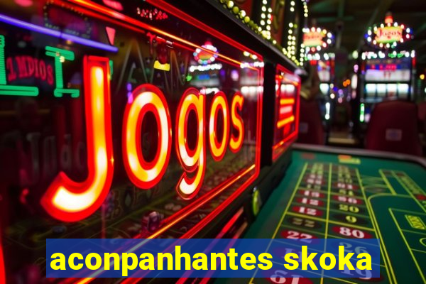 aconpanhantes skoka